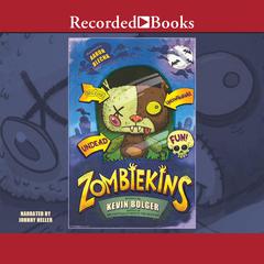 Zombiekins by Kevin Bolger audiobook