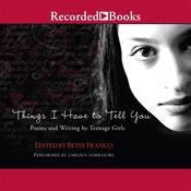 Things I Have to Tell You by  Betsy Franco audiobook