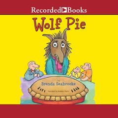 Wolf Pie by Brenda Seabrooke audiobook