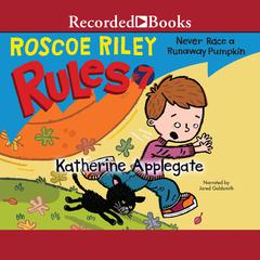 Never Race a Runaway Pumpkin by K. A. Applegate audiobook