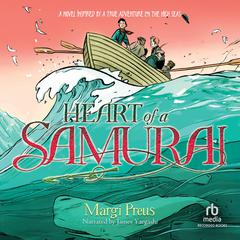 Heart of a Samurai by Margi Preus audiobook