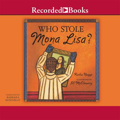 Who Stole Mona Lisa? by Ruthie Knapp audiobook