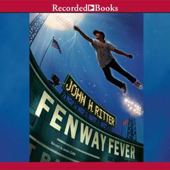 Fenway Fever by John H. Ritter audiobook