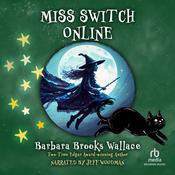 Miss Switch Online by  Barbara Brooks Wallace audiobook