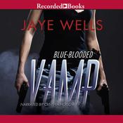 Blue-Blooded Vamp by  Jaye Wells audiobook