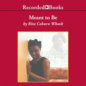 Meant to Be by  Rita Coburn Whack audiobook