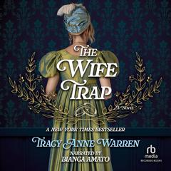 The Wife Trap by Tracy Anne Warren audiobook