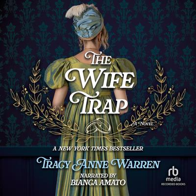 The Wife Trap by Tracy Anne Warren audiobook