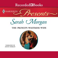 The Prince's Waitress Wife by Sarah Morgan audiobook