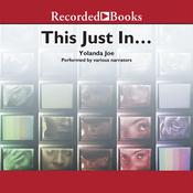 This Just In by  Yolanda Joe audiobook