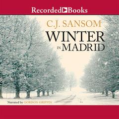 Winter in Madrid by C. J. Sansom audiobook