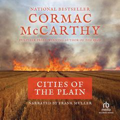 Cities of the Plain by Cormac McCarthy audiobook