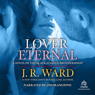 Lover Eternal by J. R. Ward audiobook