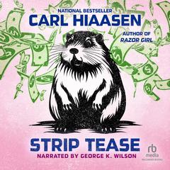Strip Tease by Carl Hiaasen audiobook
