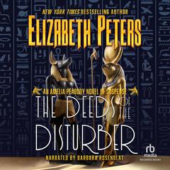 The Deeds of the Disturber by Elizabeth Peters audiobook