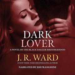 Dark Lover by J. R. Ward audiobook