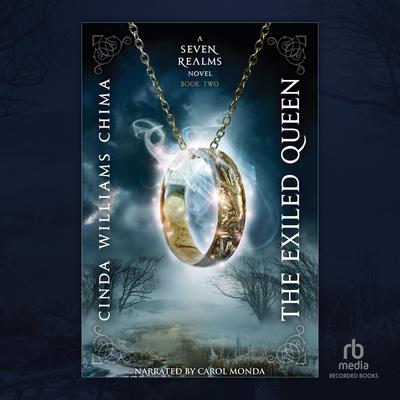 The Exiled Queen by Cinda Williams Chima audiobook