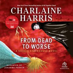 From Dead to Worse by Charlaine Harris audiobook