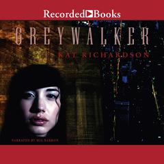 Greywalker by Kat Richardson audiobook
