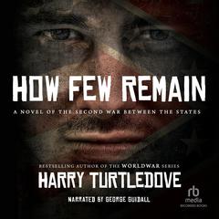 How Few Remain by Harry Turtledove audiobook