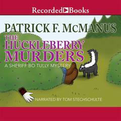 The Huckleberry Murders by Patrick F. McManus audiobook