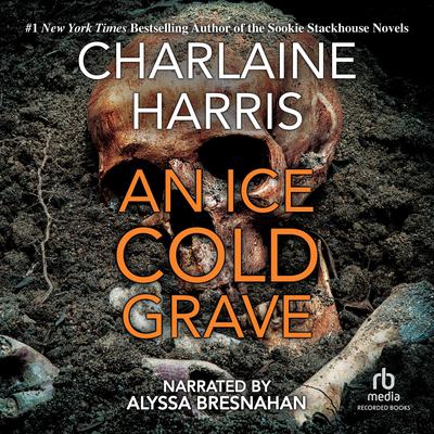 An Ice Cold Grave by Charlaine Harris audiobook