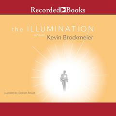The Illumination by Kevin Brockmeier audiobook