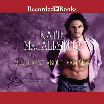 Much Ado About Vampires by Katie MacAlister audiobook