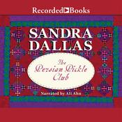 Persian Pickle Club by  Sandra Dallas audiobook