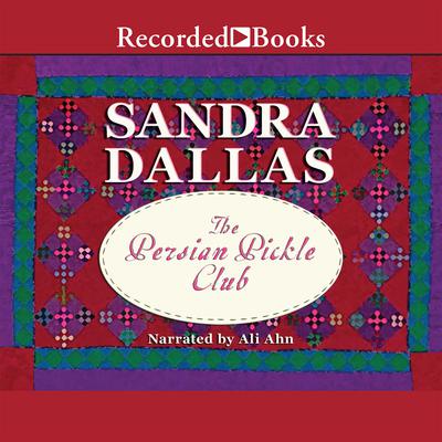 Persian Pickle Club by Sandra Dallas audiobook
