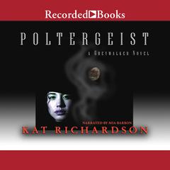 Poltergeist by Kat Richardson audiobook