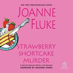 Strawberry Shortcake Murder by Joanne Fluke audiobook