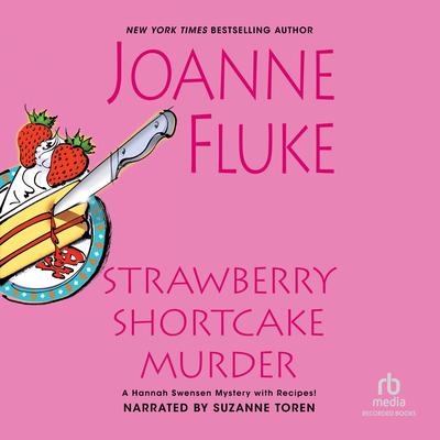 Strawberry Shortcake Murder by Joanne Fluke audiobook