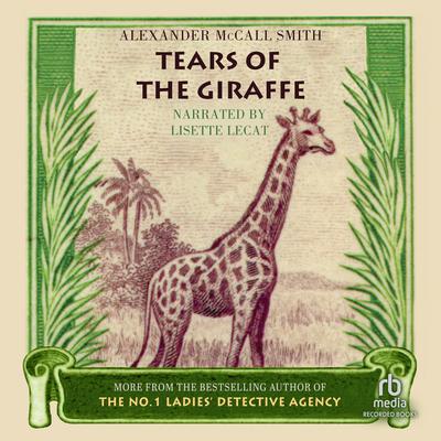 Tears of the Giraffe by Alexander McCall Smith audiobook
