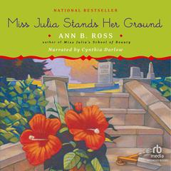 Miss Julia Stands Her Ground by Ann B. Ross audiobook