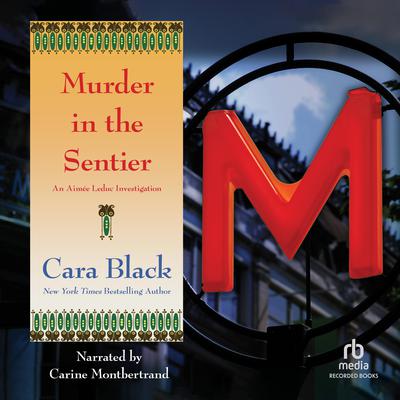 Murder in the Sentier by Cara Black audiobook