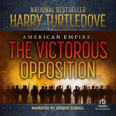 The Victorious Opposition by Harry Turtledove audiobook