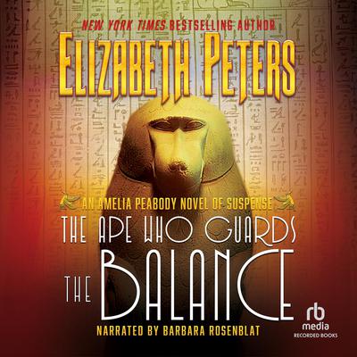 The Ape Who Guards the Balance by Elizabeth Peters audiobook