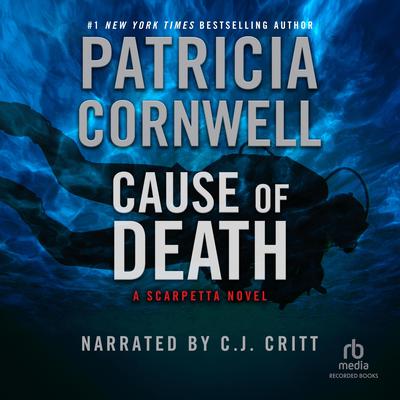 Cause of Death by Patricia Cornwell audiobook