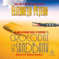 Crocodile on the Sandbank by Elizabeth Peters audiobook