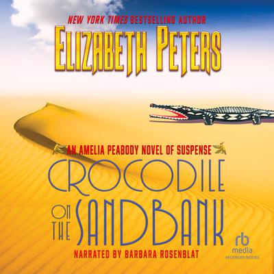 Crocodile on the Sandbank by Elizabeth Peters audiobook