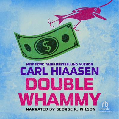 Double Whammy by Carl Hiaasen audiobook