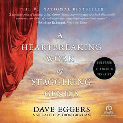 A Heartbreaking Work of Staggering Genius by Dave Eggers audiobook