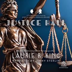 Justice Hall by Laurie R. King audiobook