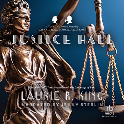Justice Hall by Laurie R. King audiobook