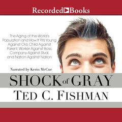 Shock of Gray by Ted Fishman audiobook