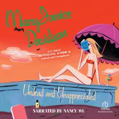 Undead and Unappreciated by MaryJanice Davidson audiobook