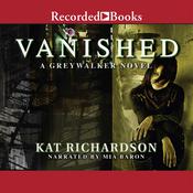 Vanished by  Kat Richardson audiobook