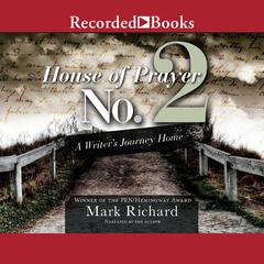 House of Prayer No. 2 by Mark Richard audiobook