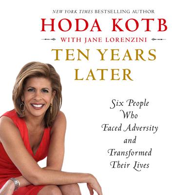 Ten Years Later by Hoda Kotb audiobook